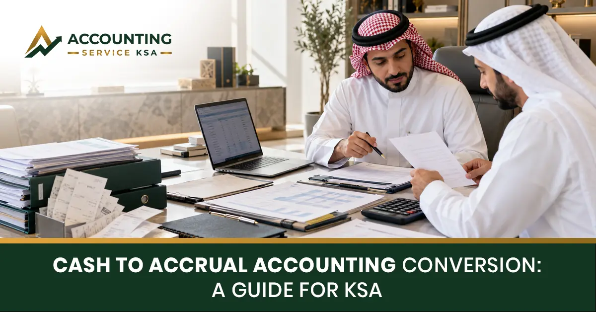 cash to accrual accounting Saudi Arabia